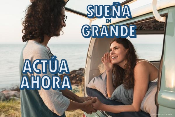 Juventud europea: Sueña en grande. Actúa ahora.